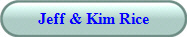 Jeff & Kim Rice